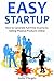 EASY STARTUP (Selling Physical Products Bundle): How to Generate Full-Time Income by Selling Physical Products Online