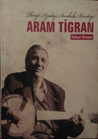 Dengê Azadiyê Sembola Biratiyê : Aram Tîgran