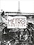 La grande histoire du métro Parisien, de 1900 à nos jours
