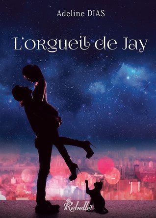 L'orgueil de Jay (La Confrérie des chats de gouttière, #1)