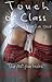 Touch of Class: Novella One - The First Four Books