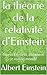 la théorie de la relativité d'Einstein: Albert Einstein, comment je vois le monde (French Edition)