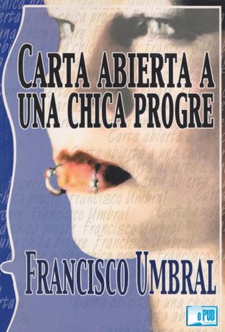 Carta abierta a una chica progre
