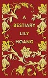 A Bestiary by Lily Hoang