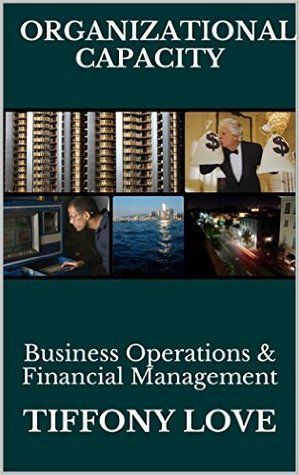 Organizational Capacity: Business Operations & Financial Management