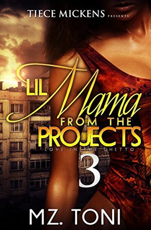 Lil Mama From The Projects 3 (Kindle Edition)