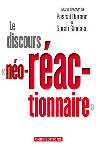 Le discours « néo-réactionnaire » (Culture & société) (French Edition)