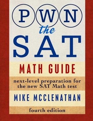 PWN the SAT: Math Guide