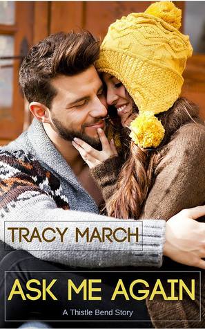 Ask Me Again (Thistle Bend, #0.5)