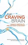 The Craving Brain by W. Anderson Spickard Jr.