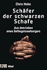Schäfer der schwarzen Schafe: Aus dem Leben eines Gefängnisseelsorgers (German Edition)