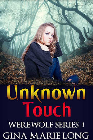 Unknown Touch (Werewolf Series #1)