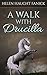 A Walk With Drucilla: A Sho...