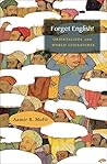 Forget English!: ...