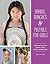 Braids, Bunches & Pigtails for Girls: 50 Fun and Easy Hair DOS for School, Parties and Play-Dates