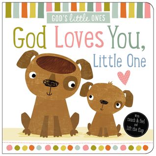 God Loves You, Little One (God’s Little Ones)