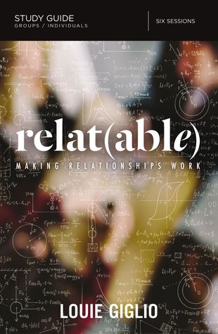 Relatable Bible Study Guide: Making Relationships Work (Paperback)
