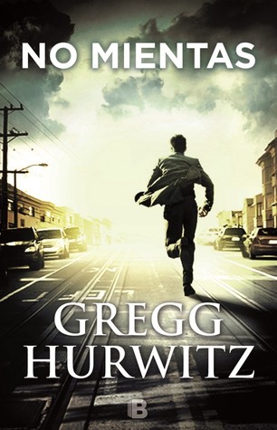 Portada de No mientas, de Gregg Hurwitz