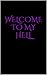Welcome To My Hell