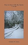 Face to Face with the Storm: A Novella