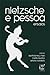 Nietzsche e Pessoa - ensaios