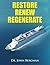 Restore, Renew, Regenerate:...