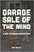 Garage Sale of the Mind and Other Opinions