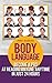 BODY LANGUAGE: Become a Pro at Reading Anyone Anytime in Just 24 hours(Body Language books and Mind Hack Books): Nonverbal, Communication, Relationships, Charisma, Self Esteem, Communication Skills