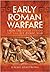 Early Roman Warfare: From t...
