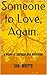 Someone to Love, Again.: A Novel of Intrigue and Romance: The Debut Stephanie Grand, P. I. Thriller