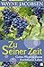 Zu Seiner Zeit: Gottes Wege...