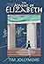The Advent of Elizabeth