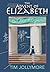 The Advent of Elizabeth