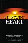 A knowing heart: Sichos In Which The Rebbe Advanced Our Emotional Frontiers