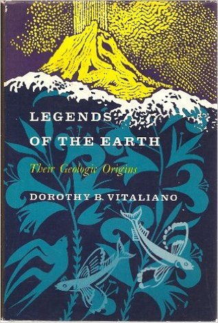 Legends of the Earth;: Their Geologic Origins (Hardcover)