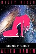 Alien Harem #6: Money Shot