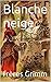 Blanche neige (French Edition)