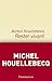 Rester vivant by Michel Houellebecq