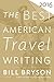 The Best American Travel Writing 2016 (The Best American Series)