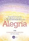 Transformando o Sofrimento em Alegria