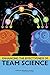 Enhancing the Effectiveness of Team Science