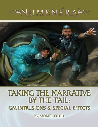 Taking the Narrative by the Tail: GM Intrusions & Special Effects (ebook)