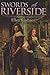 Swords of Riverside by Ellen Kushner