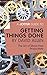 A Joosr Guide to... Getting Things Done by David Allen: The Art of Stress-Free Productivity