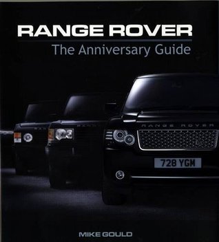 Range Rover: The Anniversary Guide (Hardcover)