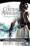 Le Couteau aveuglant by Brent Weeks