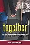 Together: The Best Marriage Advice You’ll Ever Get When It Comes To Your Career