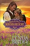 Montana Ricochet by Linda Bridey