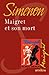MAIGRET ET SON MORT (French Edition)