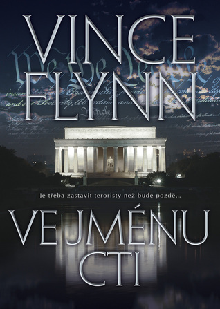 Ve jménu cti (Mitch Rapp, #12)
